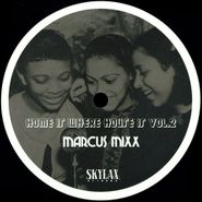 Marcus Mixx, Home Is Where House Is Vol. 2 (12")