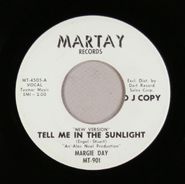 Margie Day, Tell Me In The Sunlight / Have I Lost My Touch [White Label Promo] (7")