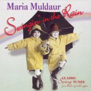 Maria Muldaur, Swingin' In The Rain (CD)