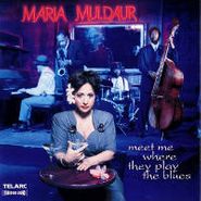 Maria Muldaur, Meet Me Where They Play the Blues (CD)