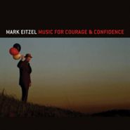 Mark Eitzel, Music For Courage & Confidence (CD)