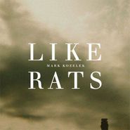 Mark Kozelek, Like Rats (CD)