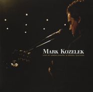 Mark Kozelek, Live At Union Chapel & Södra Teatern (LP)