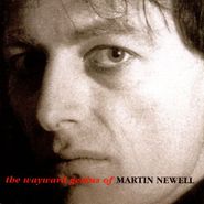 Martin Newell, The Wayward Genius Of Martin Newel (CD)