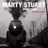 Marty Stuart, Ghost Train: The Studio B Sessions (CD)