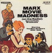 The Marx Brothers, Marx Movie Madness: On The Radio 1933-1940  (CD)