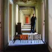 Mary Gauthier, Filth & Fire (CD)
