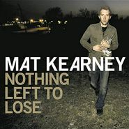 Mat Kearney, Nothing Left To Lose (CD)