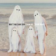 Matt Nathanson, Show Me Your Fangs [Clear Vinyl] (LP)