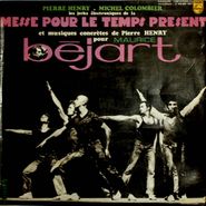 Pierre Henry, Les Jerks Electronique De La Messe Pour Le Temps Present Et Musiques Concretes Pour Maurice Bejart (LP)