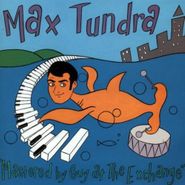 Max Tundra, Mastered By Guy At The Exchange (CD)
