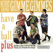 Me First And The Gimme Gimmes, Have A Ball (LP)