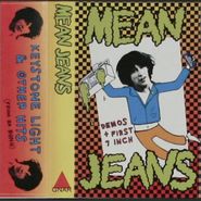 Mean Jeans, Demos & First 7" (Cassette)