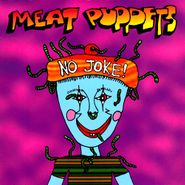 Meat Puppets, No Joke! (CD)