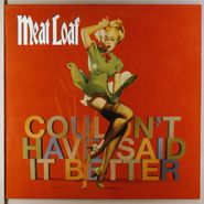 Meat Loaf, Couldn't Have Said It Better (LP)