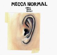 Mecca Normal, Who Shot Elvis? (CD)