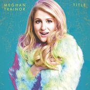 Meghan Trainor, Title [Deluxe Edition] (CD)