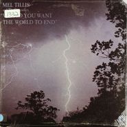 Mel Tillis, Would You Want the World to End (LP)