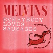 Melvins, Everybody Loves Sausages (CD)