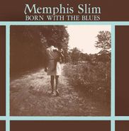 Memphis Slim, Born With The Blues [140 Gram Vinyl]  (LP)