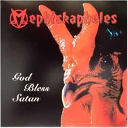 Mephiskapheles, God Bless Satan (CD)