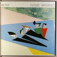 Metro, Future Imperfect (LP)