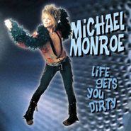 Michael Monroe, Life Gets You Dirty [Import] (CD)