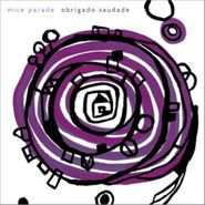 Mice Parade, Obrigado Saudade (CD)