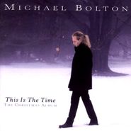 Michael Bolton, This Is The Time: The Christmas Album (CD)