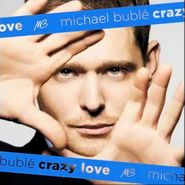 Michael Bublé, Crazy Love (CD)
