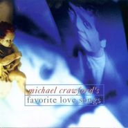 Michael Crawford, Favorite Love Songs (CD)