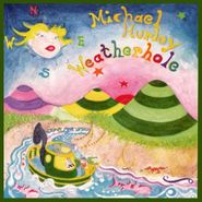 Michael Hurley, Weatherhole (CD)