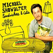 Michael Showalter, Sandwiches & Cats (CD)