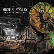 Michael Stanley, In A Very Short Time (CD)
