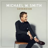 Michael W. Smith, Sovereign (CD)