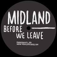 Midland, Before We Leave (12")