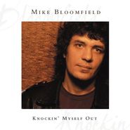 Michael Bloomfield, Knockin' Myself Out (CD)