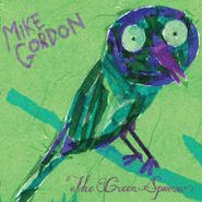 Mike Gordon, The Green Sparrow (LP)