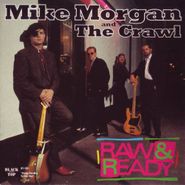 Mike Morgan, Raw & Ready (CD)
