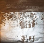 Milo Fine, Concerning The Other Condition / Spontaneous Composition Generator (LP)