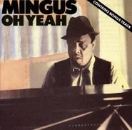Charles Mingus, Oh Yeah [BONUS TRACK] (CD)