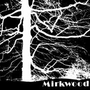 Mirkwood, Mirkwood (LP)
