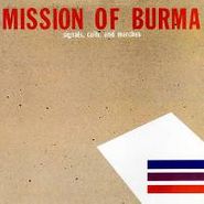 Mission Of Burma, Signals, Calls, And Marches (CD)