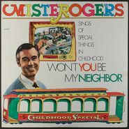 Mister Rogers, Mister Rogers Sings Of Special Things In Childhood: Won't You Be My Neighbor (LP)