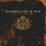 Modern Life Is War, My Love. My Way. (CD)