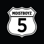 Moistboyz, Moistboyz V (LP)