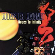 Monster Magnet, Dopes To Infinity (LP)