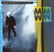 Monte Montgomery, Wishing Well (CD)
