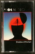 Moon Duo, Shadow Of The Sun (Cassette)