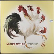 Mother Mother, Touch Up (LP)